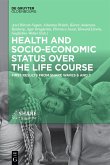 Health and socio-economic status over the life course (eBook, ePUB)