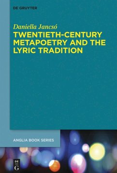 Twentieth-Century Metapoetry and the Lyric Tradition (eBook, PDF) - Jancsó, Daniella