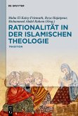 Rationalität in der Islamischen Theologie (eBook, PDF)