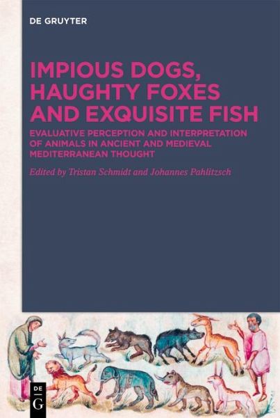 Impious Dogs, Haughty Foxes and Exquisite Fish (eBook, PDF) Impious Dogs, Haughty Foxes and Exquisite Fish (eBook, PDF)