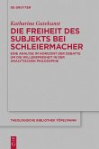 Die Freiheit des Subjekts bei Schleiermacher (eBook, PDF)