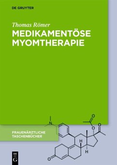 Medikamentöse Myomtherapie (eBook, PDF) - Römer, Thomas