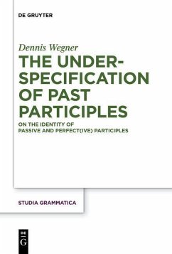 The Underspecification of Past Participles (eBook, PDF) - Wegner, Dennis