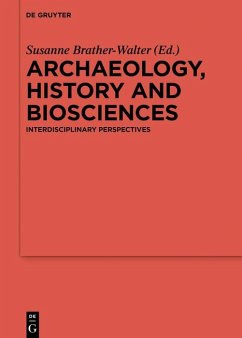 Archaeology, history and biosciences (eBook, PDF)