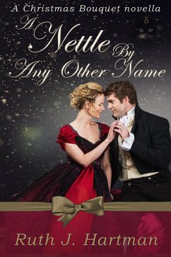 Cover A Nettle By Any Other Name (A Christmas Bouquet, #1) (eBook, ePUB)