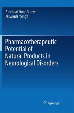 Pharmacotherapeutic Potential of Natural Products in Neurological Disorders - Saroya, Amritpal Singh;Singh, Jaswinder