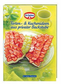 Torten- & Kuchenideen aus privater Backstube - Dr. Oetker Österreich
