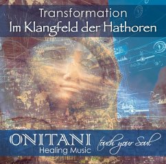 TRANSFORMATION. Im Klangfeld der Hathoren