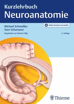 Kurzlehrbuch Neuroanatomie - Schmeißer, Michael;Schumann, Sven