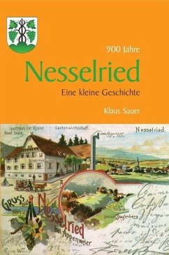 Nesselried. Ein kleine Geschichte - Sauer, Klaus