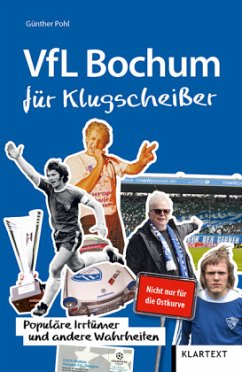 VfL Bochum für Klugscheißer - Pohl, Günther