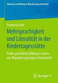 Mehrsprachigkeit und Literalität in der Kindertagesstätte