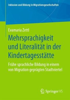 Mehrsprachigkeit und Literalität in der Kindertagesstätte - Zettl, Evamaria
