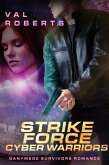 Strike Force Cyber Warriors (Ganymede Survivors, #4) (eBook, ePUB)
