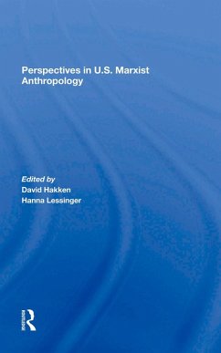 Perspectives In U.s. Marxist Anthropology (eBook, PDF) - Hakken, David J.; Lessinger, Hanna; Nash, June; Babb, Florence