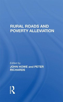 Rural Roads And Poverty Alleviation (eBook, PDF) - Howe, John; Richards, Peter; Howe, J D G F