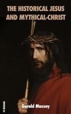 The Historical Jesus and Mythical-Christ (eBook, ePUB)