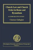 Church Law and Church Order in Rome and Byzantium (eBook, PDF)
