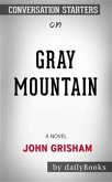 Gray Mountain: A Novel by John Grisham   Conversation Starters (eBook, ePUB)