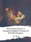 The Social Cancer A Complete English Version of Noli Me Tangere (eBook, ePUB)