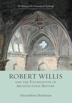 Cover Robert Willis (1800-1875) and the Foundation of Architectural History (eBook, PDF)