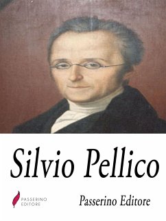 Silvio Pellico (eBook, ePUB) - Editore, Passerino