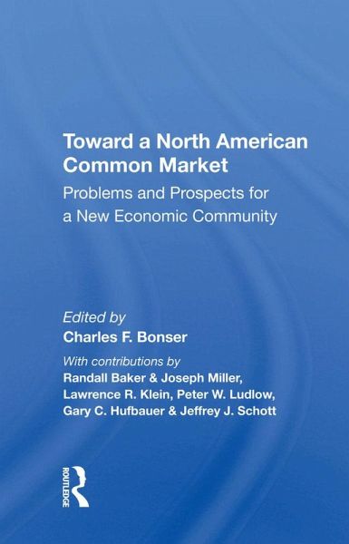 Toward A North American Common Market (eBook, ePUB)