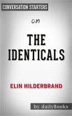 The Identicals: by Elin Hilderbrand   Conversation Starters (eBook, ePUB)