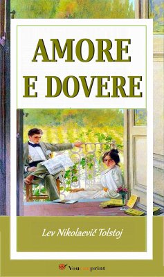 Amore e dovere (eBook, ePUB) - N. Tolstoj, Lev