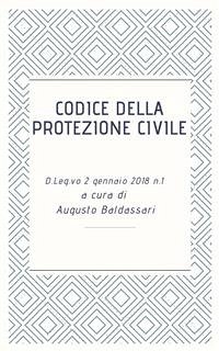 Codice della Protezione Civile (eBook, ePUB) - Baldassari, Augusto