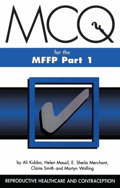 MCQs for the MFFP, Part One (eBook, PDF) - Kubba, Ali; Missil, Helen; Merchant, Sheila; Smith, Claire; Walling, Martyn