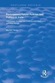 Participatory Forest Policies and Politics in India (eBook, PDF)