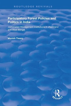 Cover Participatory Forest Policies and Politics in India (eBook, PDF)