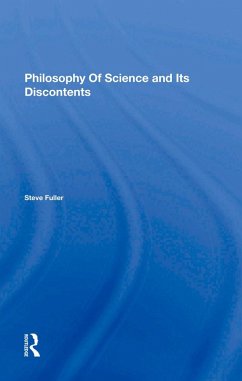 Philosophy Of Science And Its Discontents (eBook, PDF) - Fuller, Steve