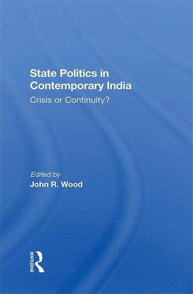 State Politics In Contemporary India (eBook, PDF) State Politics In Contemporary India (eBook, PDF)