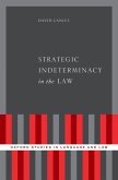Strategic Indeterminacy in the Law (eBook, PDF)
