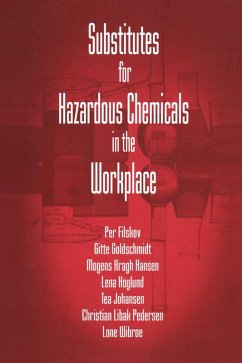 Substitutes for Hazardous Chemicals in the Workplace (eBook, ePUB) - Goldschmidt, Gitte; Wibroe, Lone
