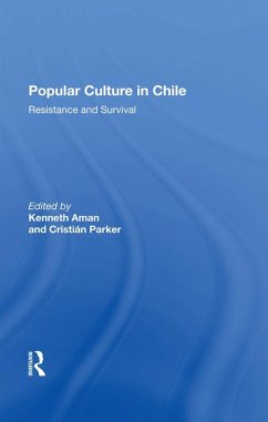 Popular Culture In Chile (eBook, ePUB) - Aman, Kenneth; Parker, Cristian