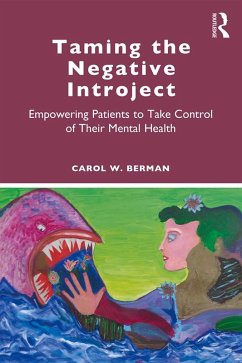 Taming the Negative Introject (eBook, PDF) - Berman, Carol