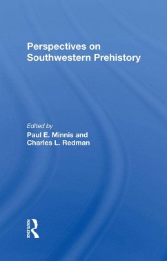 Perspectives On Southwestern Prehistory (eBook, PDF) - Minnis, Paul; Redman, Charles L