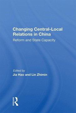 Changing Central-local Relations In China (eBook, ePUB) - Chung, Eter Tsan-Yin Changing Central-local Relations In China (eBook, ePUB) - Chung, Eter Tsan-Yin