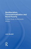 Neoliberalism, Transnationalization And Rural Poverty (eBook, ePUB)