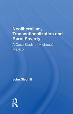Neoliberalism, Transnationalization And Rural Poverty (eBook, ePUB)