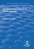 The Economic Position of the British Labourer (eBook, ePUB)