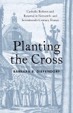 Planting the Cross (eBook, PDF)