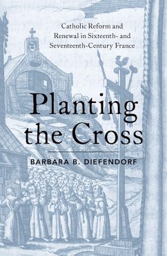 Planting the Cross (eBook, PDF) - Diefendorf, Barbara B.