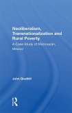 Neoliberalism, Transnationalization And Rural Poverty (eBook, PDF)