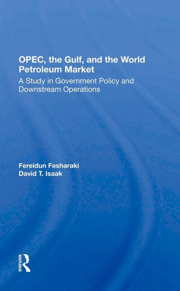 OPEC, The Gulf, And The World Petroleum Market (eBook, ePUB) OPEC, The Gulf, And The World Petroleum Market (eBook, ePUB)