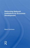 Reforming National Institutions For Economic Development (eBook, PDF)