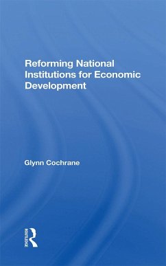 Cover Reforming National Institutions For Economic Development (eBook, PDF)